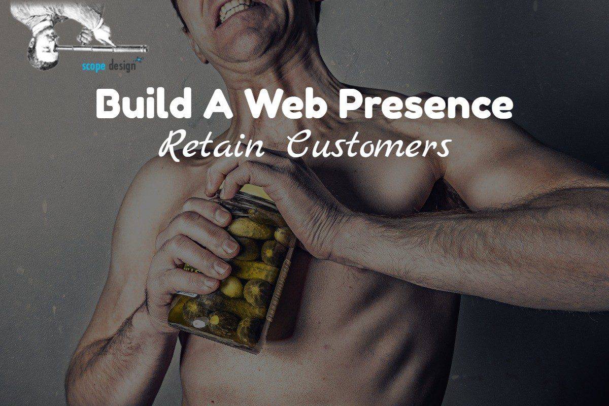 How Can A Small Business Build Web Presence And Retain Customers? via @scopedesign