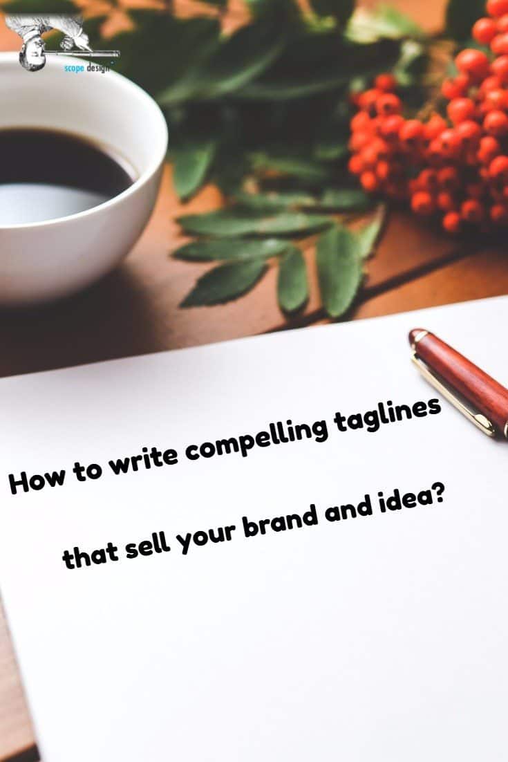 Here is how to write a compelling tagline that sells your brand better than just a logo. via @scopedesign