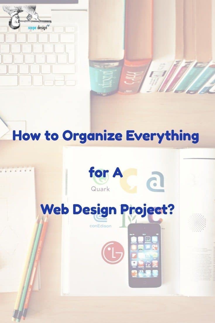 How to Organize Everything for A Web Design Project via @scopedesign