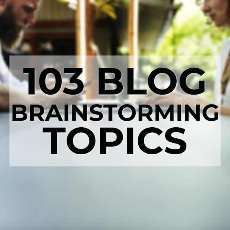 103 Blog Brainstorming Topics via @scopedesign