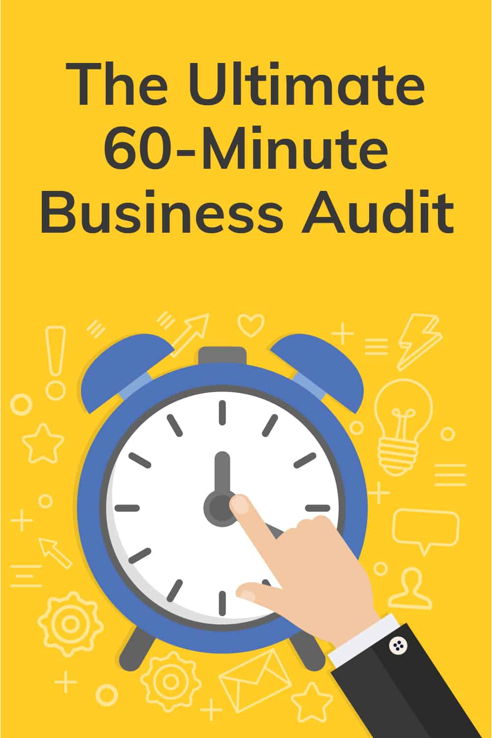 The Ultimate 60-Minute Business Audit via @scopedesign