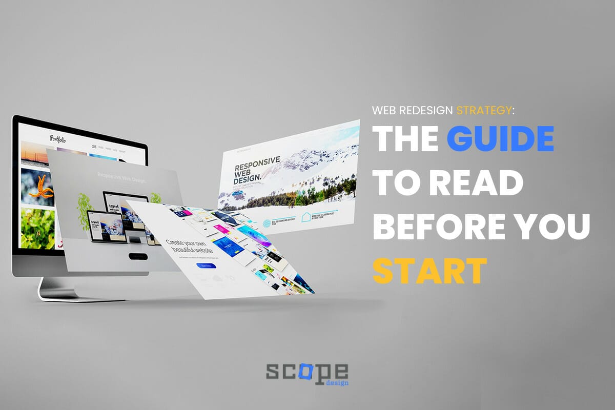 Web Redesign Strategy: The Guide To Read Before You Start via @scopedesign